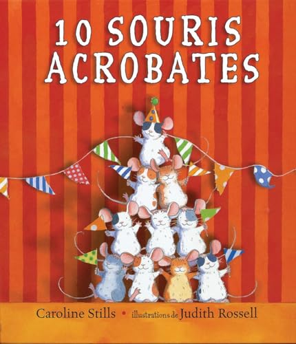Stock image for 10 Souris Acrobates for sale by ThriftBooks-Atlanta