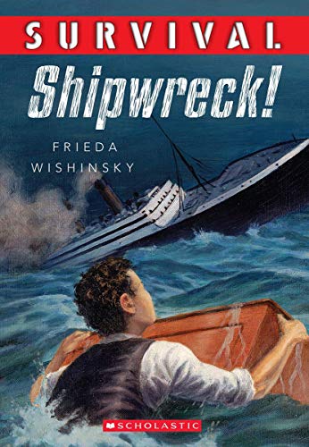 Imagen de archivo de Survival: Shipwreck! a la venta por Better World Books: West