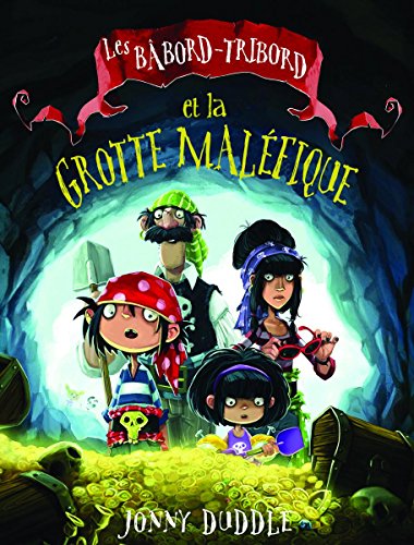 Beispielbild fr Les Bbord-Tribord Et La Grotte Malfique (French Edition) zum Verkauf von Blue Vase Books