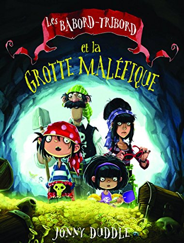 Stock image for Les Bbord-Tribord Et La Grotte Malfique (French Edition) for sale by Blue Vase Books