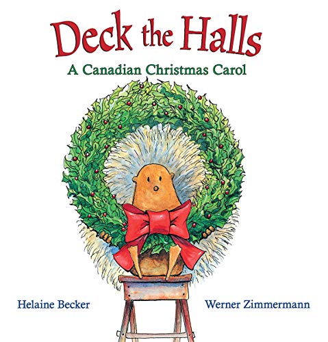 Imagen de archivo de Deck the Halls: A Canadian Christmas Carol a la venta por Off The Shelf