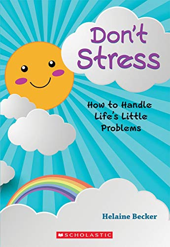 Beispielbild fr Don't Stress: How to Handle Life's Little Problems zum Verkauf von SecondSale