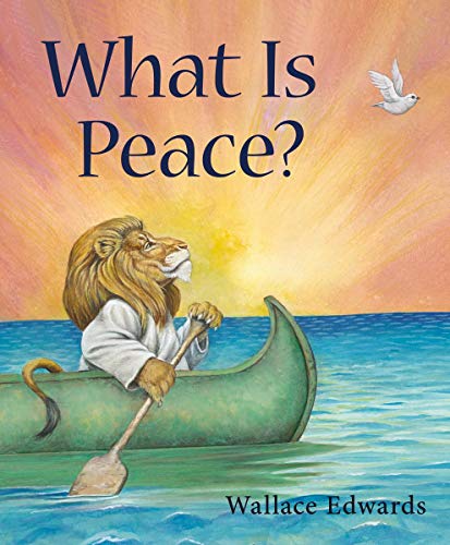 Imagen de archivo de What Is Peace? a la venta por Zoom Books Company