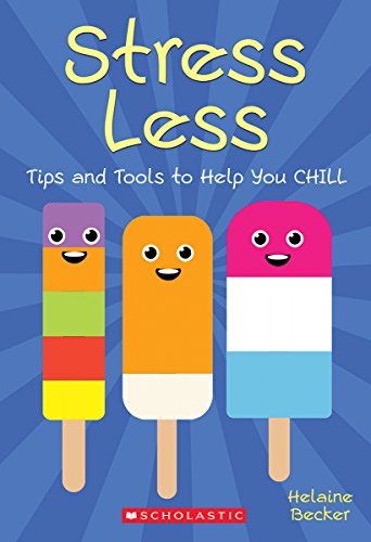 Beispielbild fr Stress Less: Tips and Tools to Help You Chill zum Verkauf von Better World Books