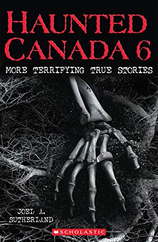Stock image for Haunted Canada 6 for sale by SecondSale