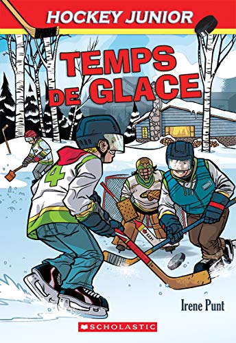 Imagen de archivo de Hockey Junior: N 4 - Temps de Glace (French Edition) a la venta por GF Books, Inc.