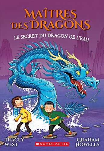 Beispielbild fr Matres Des Dragons: N 3 - Le Secret Du Dragon de l'Eau (French Edition) zum Verkauf von GF Books, Inc.