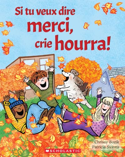 Stock image for Si Tu Veux Dire Merci, Crie Hourra! (French Edition) for sale by Books Unplugged