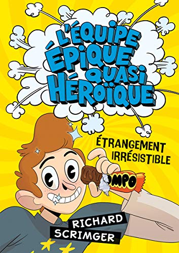 Beispielbild fr L'quipe pique Quasi Hroque: trangement Irrsistible (French Edition) zum Verkauf von GF Books, Inc.