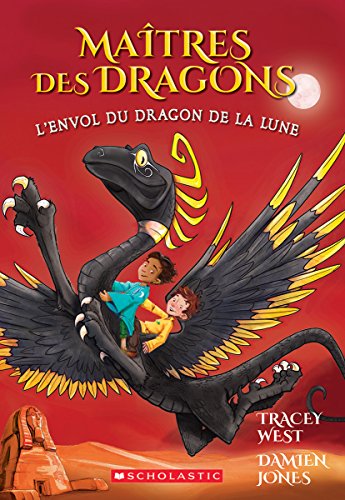 Stock image for Ma?tres Des Dragons: N? 6 - l'Envol Du Dragon de la Lune for sale by medimops