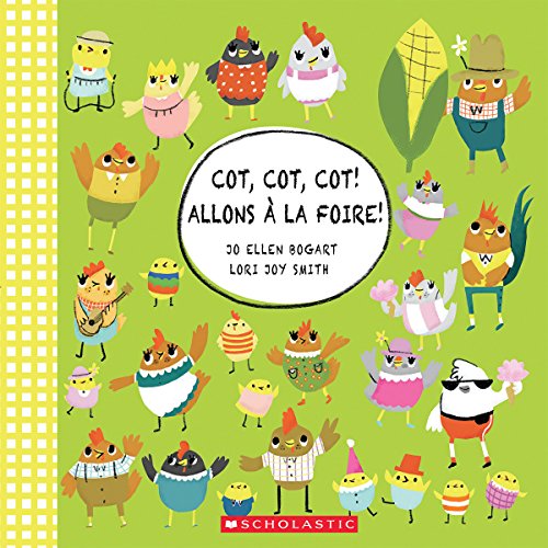 Stock image for Cot, Cot, Cot! Allons ? La Foire! for sale by ThriftBooks-Atlanta