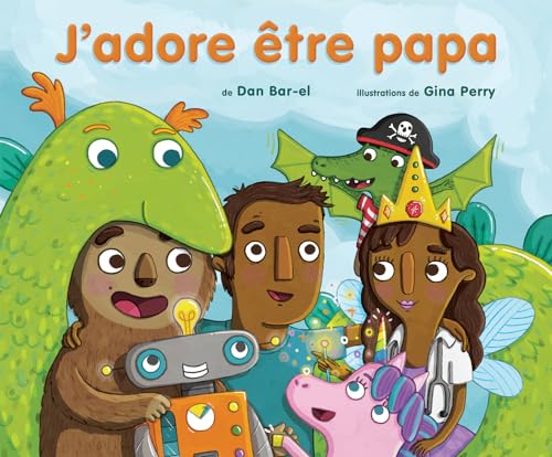 Imagen de archivo de J'Adore ?tre Papa (French Edition) a la venta por Better World Books