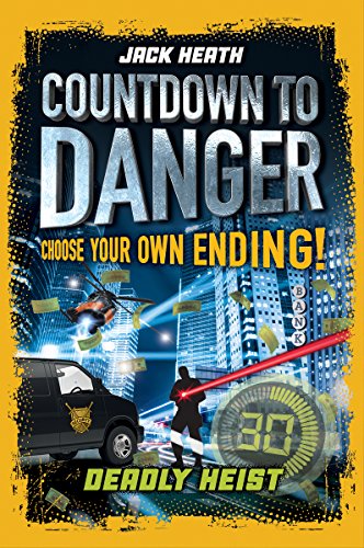 Beispielbild fr Countdown to Danger: Deadly Heist zum Verkauf von Better World Books