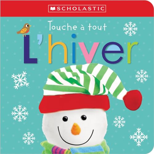 Beispielbild fr Apprendre Avec Scholastic: Touche  Tout: l'Hiver (French Edition) zum Verkauf von Better World Books