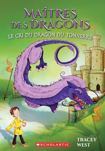 Stock image for Ma?tres Des Dragons: N? 8 - Le Cri Du Dragon Du Tonnerre (French Edition) for sale by SecondSale
