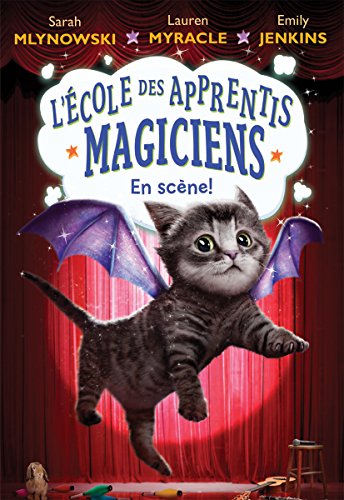 Beispielbild fr L'  cole Des Apprentis Magiciens: N° 3 - En Sc ne! (French Edition) zum Verkauf von ThriftBooks-Atlanta