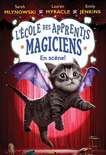 Imagen de archivo de L' cole Des Apprentis Magiciens: N° 3 - En Sc ne! (French Edition) a la venta por ThriftBooks-Atlanta