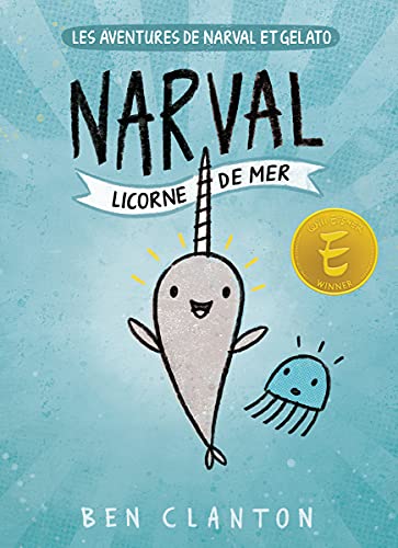 Stock image for Les aventures de Narval et Gelato : N 1 - Narval : Licorne de mer for sale by Zoom Books Company