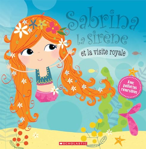 Imagen de archivo de Sabrina La Sir?ne Et La Visite Royale (French Edition) a la venta por Better World Books