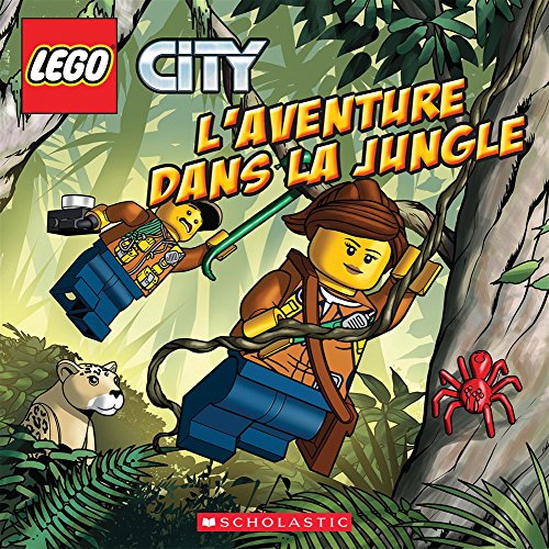 Stock image for Lego City: l'Aventure Dans La Jungle (French Edition) for sale by GF Books, Inc.