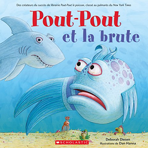 

Pout-Pout Et La Brute (French Edition)