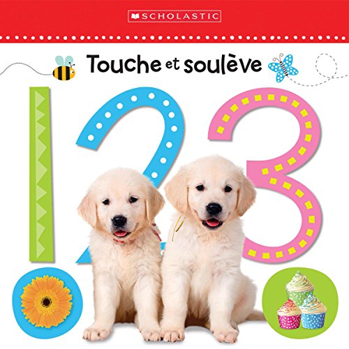 9781443169752: Apprendre Avec Scholastic: Touche Et Soulve: 1 2 3