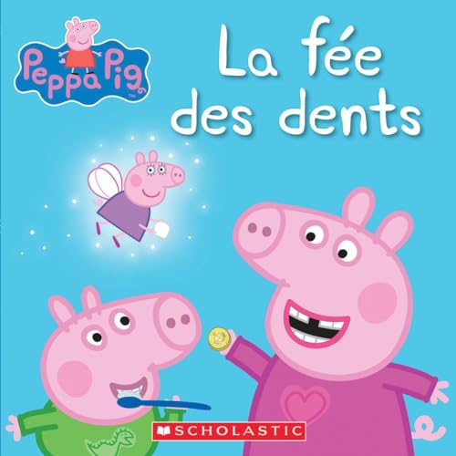 Stock image for Peppa Pig: La F?e Des Dents (French Edition) for sale by Better World Books