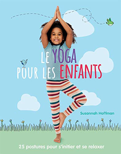 Stock image for Le Yoga Pour Les Enfants (French Edition) for sale by GF Books, Inc.