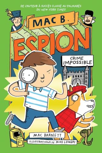 Beispielbild fr Mac B. Espion: N 2 - Crime Impossible (French Edition) zum Verkauf von GF Books, Inc.