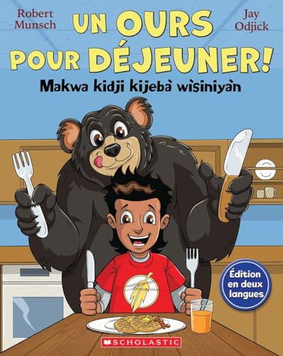 Stock image for Fre-Ours Pour Dejeuner / Makwa (Robert Munsch) (French Edition) for sale by GF Books, Inc.