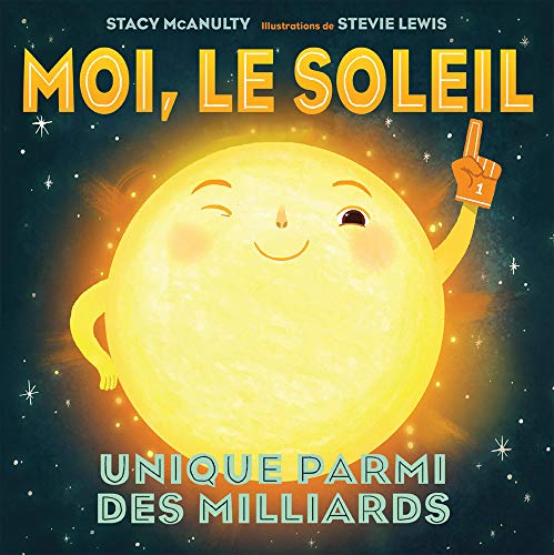 Imagen de archivo de Moi, Le Soleil: Unique Parmi Les Milliards (French Edition) a la venta por Zoom Books Company