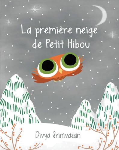 Stock image for La Premire Neige de Petit Hibou (French Edition) for sale by Zoom Books Company