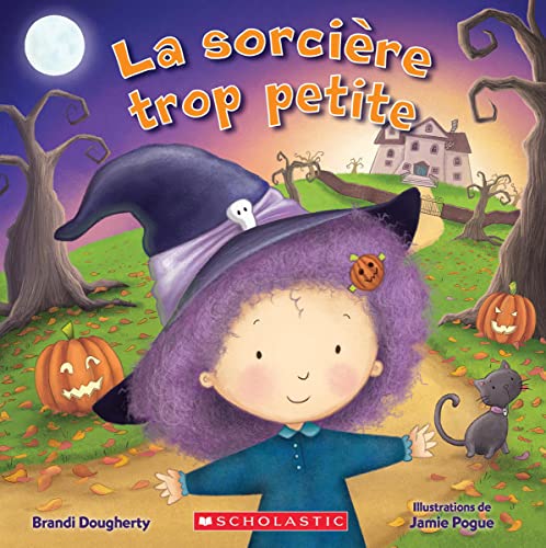 Beispielbild fr La Sorcire Trop Petite (French Edition) zum Verkauf von GF Books, Inc.