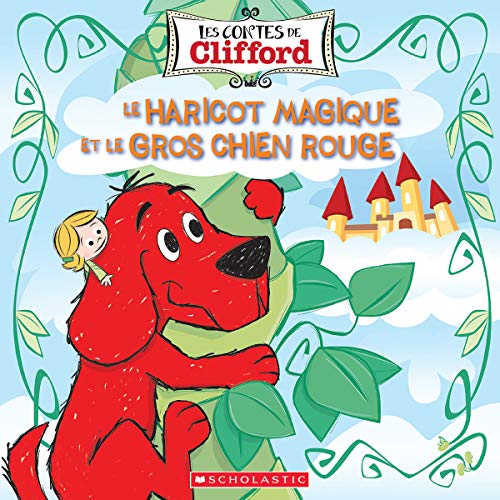 Imagen de archivo de Les Contes de Clifford: Le Haricot Magique Et Le Gros Chien Rouge a la venta por ThriftBooks-Atlanta