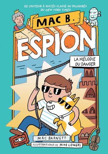 Beispielbild fr Mac B. Espion: No 5 - La Mlodie Du Danger (French Edition) zum Verkauf von Ergodebooks