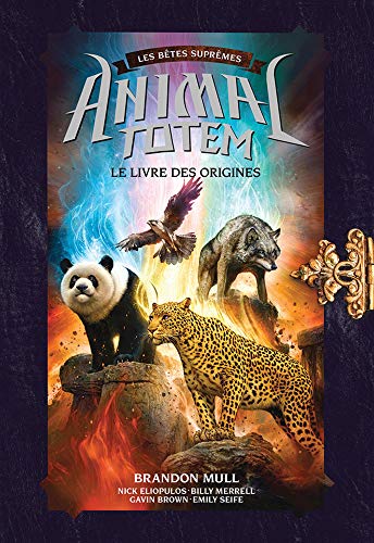 Stock image for Animal Totem: Bêtes Suprêmes: Le Livre Des Origines for sale by ThriftBooks-Atlanta