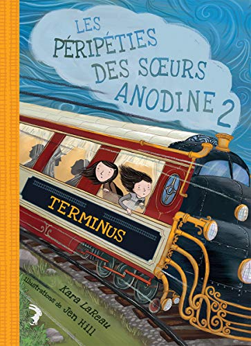 Stock image for Les P rip ties Des Soeurs Anodine: No 2 - Terminus for sale by ThriftBooks-Atlanta