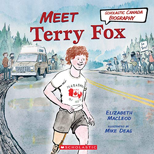 Beispielbild fr Meet Terry Fox (Scholastic Canada Biography) Hardcover ? Picture Book, Aug. 1 2020 zum Verkauf von Better World Books