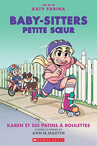 Stock image for Baby-Sitters Petite Soeur N? 2: Karen Et Ses Patins ? Roulettes (French Edition) for sale by SecondSale