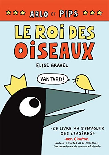 Beispielbild fr Arlo Et Pips: Le Roi Des Oiseaux zum Verkauf von Buchpark