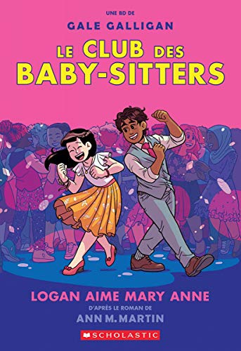 Stock image for Le Club Des Baby-Sitters: No 8 - Logan Aime Mary Anne (French Edition) for sale by Better World Books