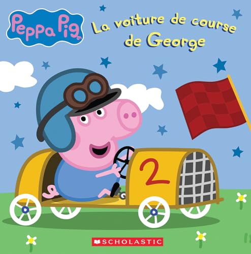Stock image for Peppa Pig: La Voiture de Course de George (French Edition) for sale by GF Books, Inc.