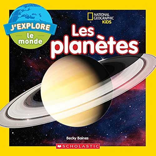 Stock image for National Geographic Kids: j'Explore Le Monde: Les Plan tes for sale by WorldofBooks