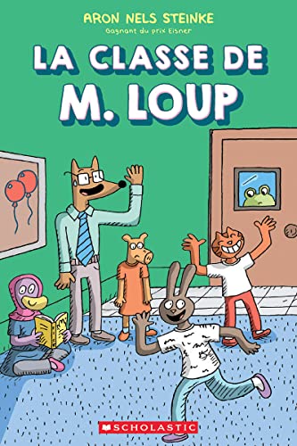 Beispielbild fr La Classe de M. Loup (Mr. Wolf's Class) (French Edition) zum Verkauf von GF Books, Inc.