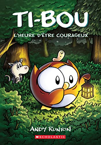 Stock image for Ti-Bou: N° 4 - l'Heure d' tre Courageux for sale by ThriftBooks-Atlanta