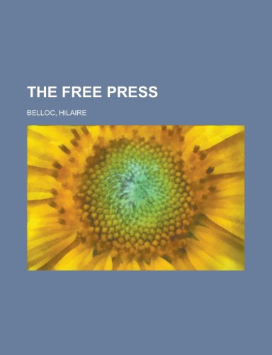 The Free Press (9781443204538) by Belloc, Hilaire
