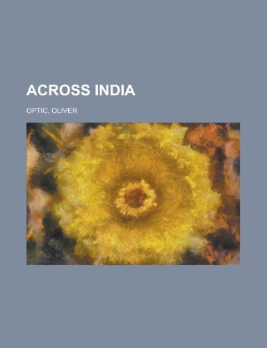 Across India (9781443205870) by Optic, Oliver