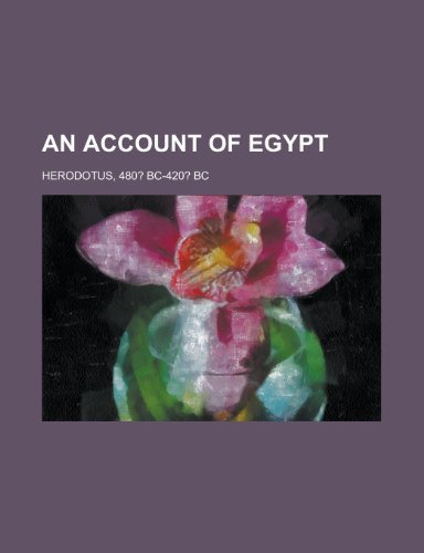 An Account of Egypt (9781443205986) by Herodotus