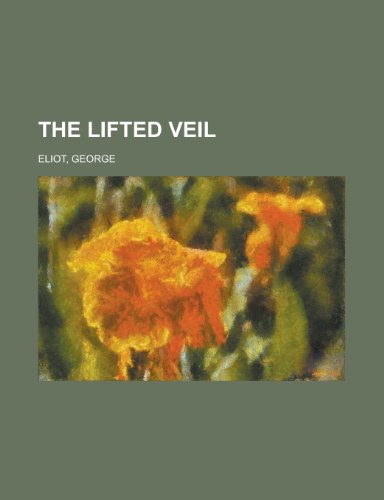 9781443208376: The Lifted Veil