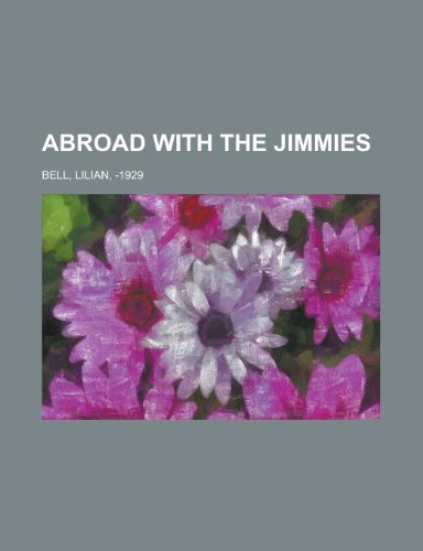 Abroad With the Jimmies (9781443209670) by Bell, Lilian